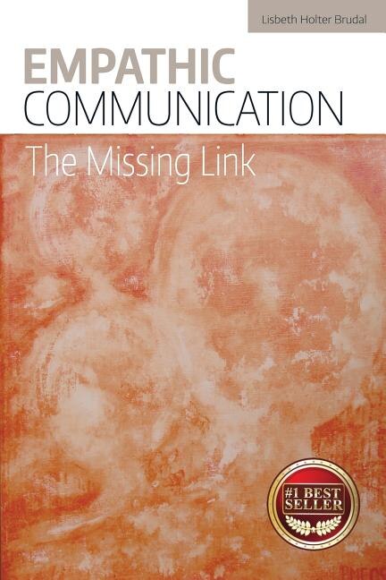 Empathic Communication: The Missing Link image number 0