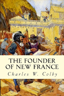 Front cover_The Founder of New France