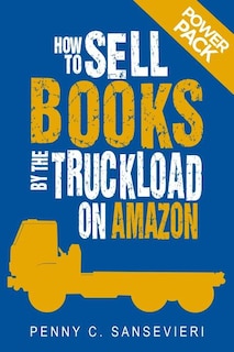 Front cover_How to Sell Books by the Truckload on Amazon