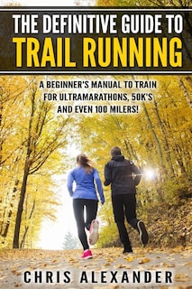 Couverture_The Definitive Guide to Trail Running