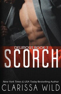 Front cover_Scorch (Delirious Book 3)