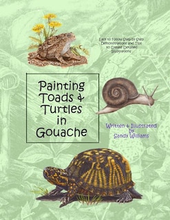 Couverture_Painting Toads & Turtles in Gouache