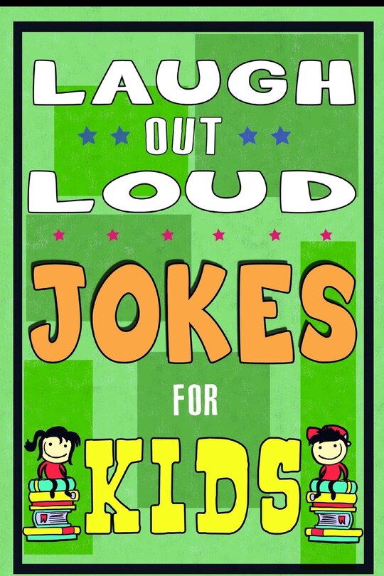 Funny Jokes for Kids: Laugh Out Laud Jokes: (Best jokes for Early & Beginner Readers): Hilarious Jokes for Children. Huge Collection of Funny Yo Momma, Knock Knock Jokes, Humor, Comedy image number 0