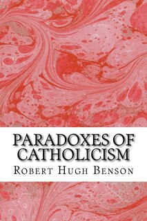 Couverture_Paradoxes Of Catholicism