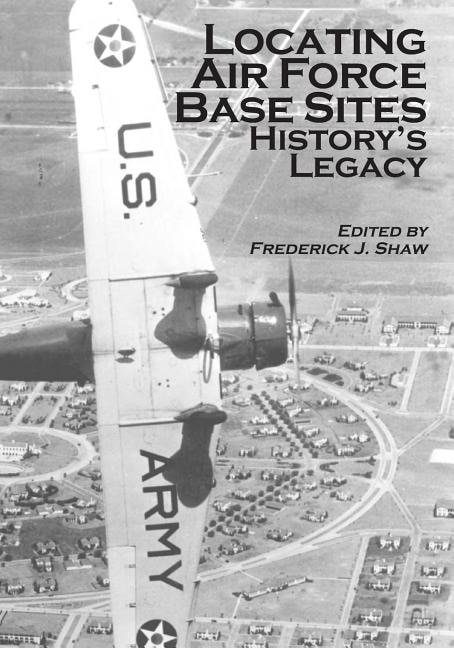 Locating Air Force Base Sites: History's Legacy