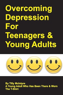 Front cover_Overcoming Depression For Teenagers And Young Adults