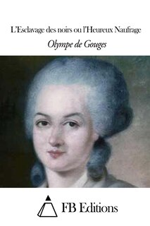 Couverture_L'Esclavage des noirs ou l'Heureux Naufrage