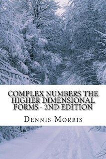 Couverture_Complex Numbers The Higher Dimensional Forms - 2nd Edition