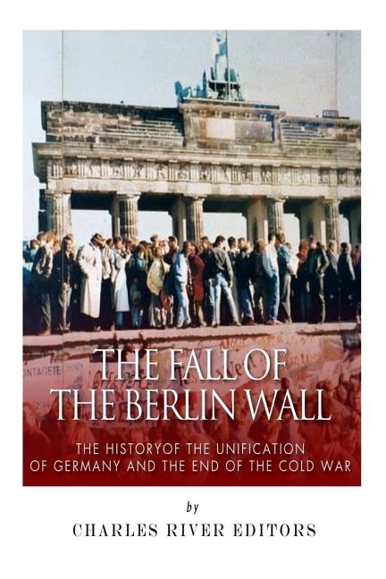 Front cover_The Fall Of The Berlin Wall