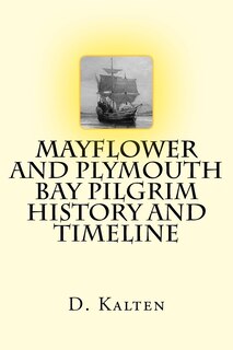 Front cover_Mayflower and Plymouth Bay Pilgrim History and Timeline