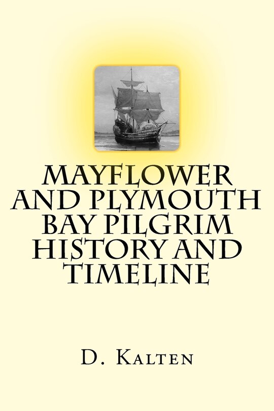 Front cover_Mayflower and Plymouth Bay Pilgrim History and Timeline