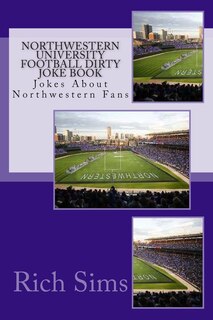 Front cover_Northwestern University Football Dirty Joke Book