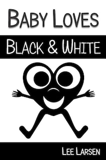 Front cover_Baby Loves Black and White