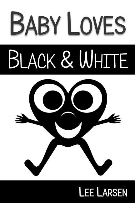 Front cover_Baby Loves Black and White