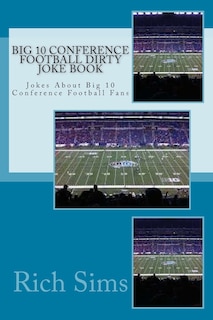 Front cover_Big 10 Conference Football Dirty Joke Book