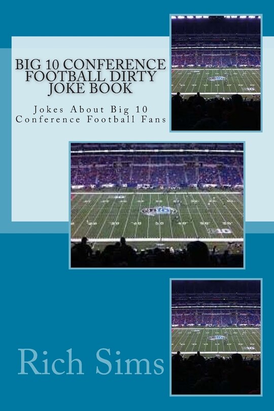 Front cover_Big 10 Conference Football Dirty Joke Book