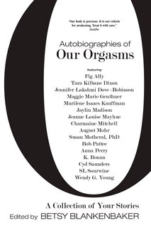 Front cover_Autobiographies of Our Orgasms