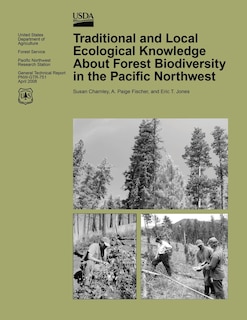 Front cover_Traditional and Local Ecological Knowledge About Forest Biodiversity in the Pacific Northwest