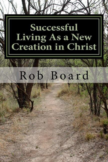 Couverture_Successful Living As A New Creation In Christ