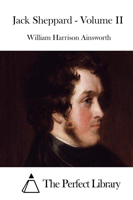 Front cover_Jack Sheppard - Volume II