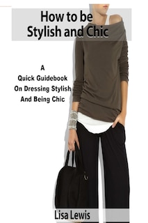 Front cover_How to be Stylish and Chic