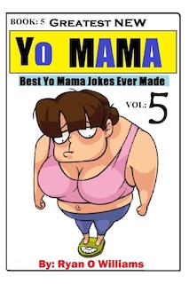 Front cover_Greatest NEW Yo Mama Jokes