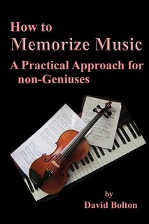 How to Memorize Music - A Practical Approach for non-Geniuses image number 0