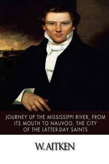 Couverture_Journey Up the Mississippi River, from Its Mouth to Nauvoo, the City of the Latter-Day Saints