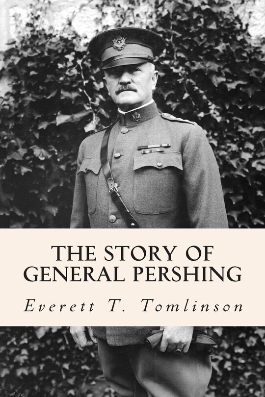 Couverture_The Story of General Pershing