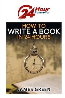 Couverture_How to Write a Book in 24 Hours