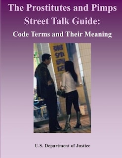 Couverture_The Prostitutes And Pimps Street Talk Guide