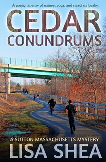 Front cover_Cedar Conundrums - A Sutton Massachusetts Mystery