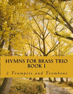 Front cover_Hymns For Brass Trio Book I - 2 trumpets and trombone