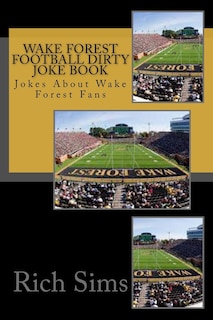 Front cover_Wake Forest Football Dirty Joke Book