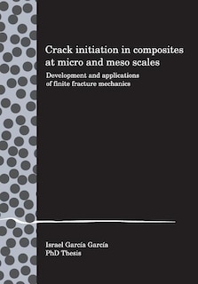Couverture_Crack initiation in composites at micro and meso scales