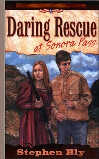 Front cover_Daring Rescue at Sonora Pass
