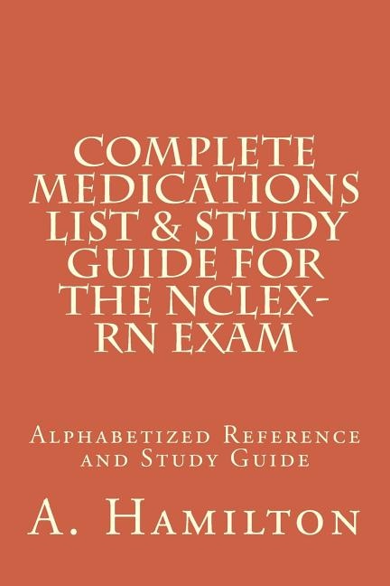 Couverture_Complete Medications List & Study Guide for the NCLEX-RN Exam