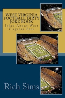 Front cover_West Virginia Football Dirty Joke Book