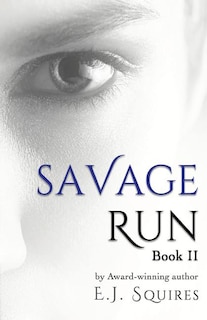 Savage Run 2: Book 2 in the Savage Run series