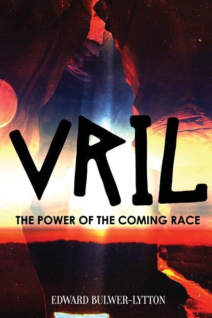 Front cover_Vril, the Power of the Coming Race