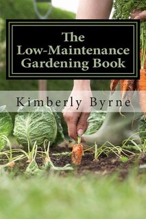 The Low-maintenance Gardening Book: (3 Books In 1) Raised Bed Gardening, Container Gardening And Greenhouse Gardening image number 0