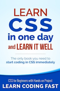 Front cover_Learn CSS in One Day and Learn It Well (Includes HTML5)