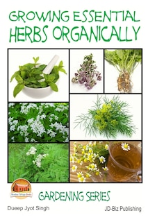 Front cover_Growing Essential Herbs Organically