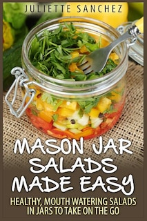 Front cover_Mason Jar Salads Made Easy
