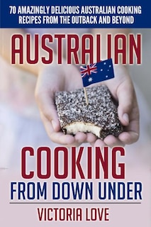 Front cover_Australian Cooking From Down Under