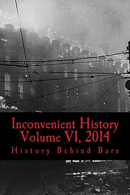 Front cover_Inconvenient History Vol VI, 2014