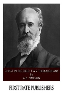 Christ in the Bible: 1 & 2 Thessalonians