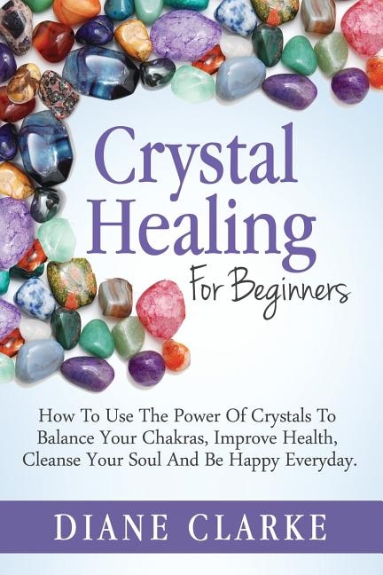 Front cover_Crystal Healing For Beginners