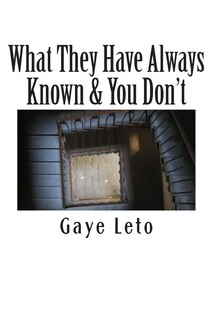 Couverture_What They Have Always Known & You Don't