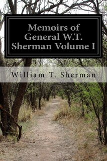 Front cover_Memoirs of General W.T. Sherman Volume I